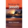 Berichte aus dem Jenseits