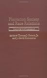 Plantation Society and Race Relations: The Origins of Inequality