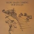 Slow Train Coming