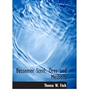 Bessemer Steel. Ores and