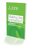 Making the connection : discovering a relationship with God