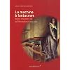 La machine � fantasmes