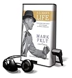 A G-Man's Life: The FBI, Being 'Deep Throat,' And the Struggle for Honor in Washington