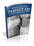 Best Way To Abs - Discover Hidden Natural Secrets of How to Get