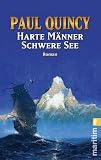 Harte M&auml;nner - Schwere See - Paul Quincy