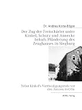 Der Zug der Freisch&auml;rler unter Kinkel, Schurz und Annecke behufs Pl&uuml;nderung des Zeughauses in Siegburg: Nebst Kinkel's Vertheidigungsrede vor den Assisen in C&ouml;ln