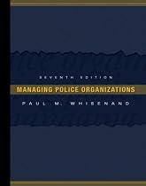 Managing Police Organizations (7th Edition)