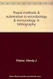 Rapid methods & automation in microbiology & immunology : a bibliography