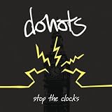 Donots STOP THE CLOCKS