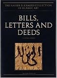 Bills, Letters and Deeds: Arabic Papyri of the 7th to 11th Centuries, Volume VI (Nasser D.Khalili Collection of Islamic Art) (The Nasser D Khalili Collection of Islamic Art)