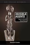 Invisible agents : spirits in a Central African history