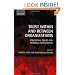 Trust within and between Organizations: Conceptual Issues and Empirical Applications
