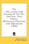 The Life, Letters And Journals Of The Rev. And Hon. Peter Parker: Missionary, Physician And Diplomatist (1896)