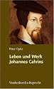 Leben und Werk Johannes Calvins