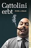Peter J. Kraus: Cattolini erbt