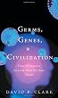 Germs, Genes, and Civilization: How Epidemics Shaped Who We are Today (Ft Press Science Series)