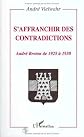 S'affranchir des contradictions: André Breton de 1925 à 1930 (Collection Critiques littéraires)