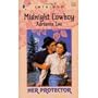 Midnight Cowboy (Her Protector, Book 1) (Harlequin Intrigue Series #354)