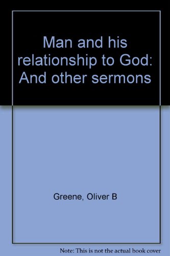 Man and his relationship to God: And other sermons