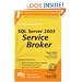 The Rational Guide to SQL Server 2005 Service Broker (Rational Guides)