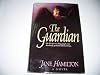 The Guardian/a Novel