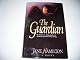 The Guardian/a Novel