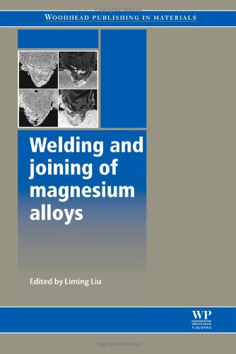 Welding and Joining of Magnesium Alloys (Woodhead Publishing Series in Welding and Other Joining Technologies)