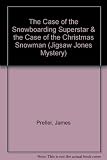 The Case of the Snowboarding Superstar & the Case of the Christmas Snowman (Jigsaw Jones Mystery)