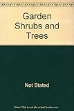 Garden shrubs and trees