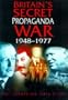 Britain's Secret Propaganda War