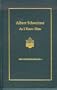 Albert Schweitzer As I Knew Him (The Complete Organ, 5)