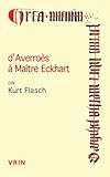 D'averroes a Maitre Eckhart Les Sources Arabes De La Mystique Allemande (Conferences Pierre Abelard)