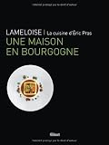Lameloise : Une maison en Bourgogne