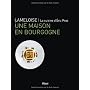 Lameloise : Une maison en Bourgogne de Eric Pras