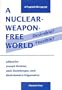 A Nuclear-weapon-free World: Desirable? Feasible? (Pugwash Monograph)