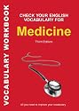 Check Your English Vocabulary for Medicine: All You Need to Improve Your Vocabulary (Check Your English Vocabulary)