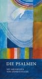 Die Psalmen: mit Aquarellen von Andreas Felger - 