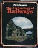 The archaeology of railways