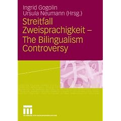 Streitfall Zweisprachigkeit - The Bilingualism Controversy