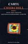Churchill Plays: 1: Owners; Traps; Vinegar Tom; Light Shining in Buckinghamshire; Cloud Nine (Methuen World Classics) (Vol 1)