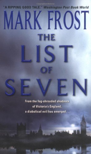 By Mark Frost The List of Seven (Reprint) [Mass Market Paperback]