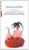 Guerres et Paix : Huit pi�ces courtes