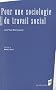 Pour une sociologie du travail social