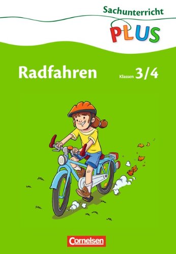 Cornelsen Verlag Sachunterricht plus - Grundschule - Radfahren: 3./4. Schuljahr -