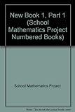 The School Mathematics Project. New bk.1. Pt.1