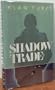 Shadow Trade