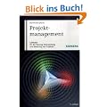 Projektmanagement: Leitfaden f�r die Planung, �berwachung und Steuerung von Projekten