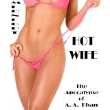 Hot Wife: The Apocalypse of A A Khandi Leslie Midnight