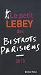 Le petit Lebey des bistrots parisiens