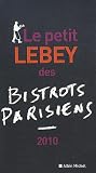 Le petit Lebey des bistrots parisiens
